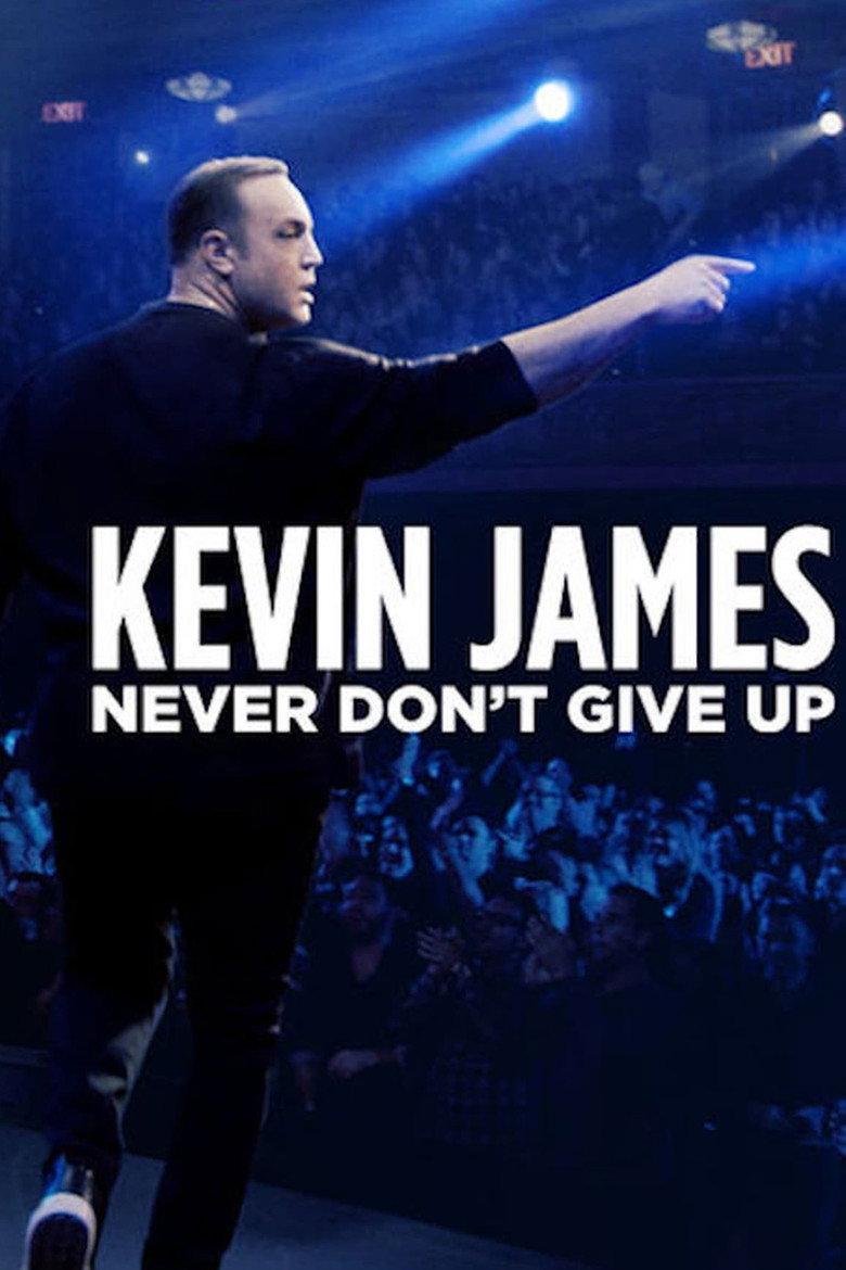 Kevin James: Never Don't Give Up (2018) TMDB poster
