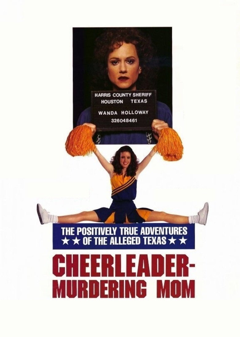 The Positively True Adventures of the Alleged Texas Cheerleader-Murdering Mom (1993) TMDB poster