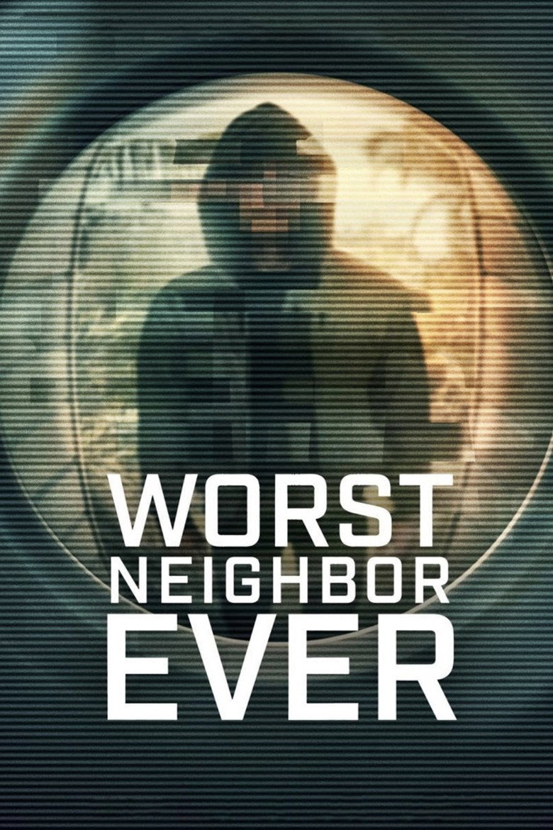 Worst Neighbor Ever Poster