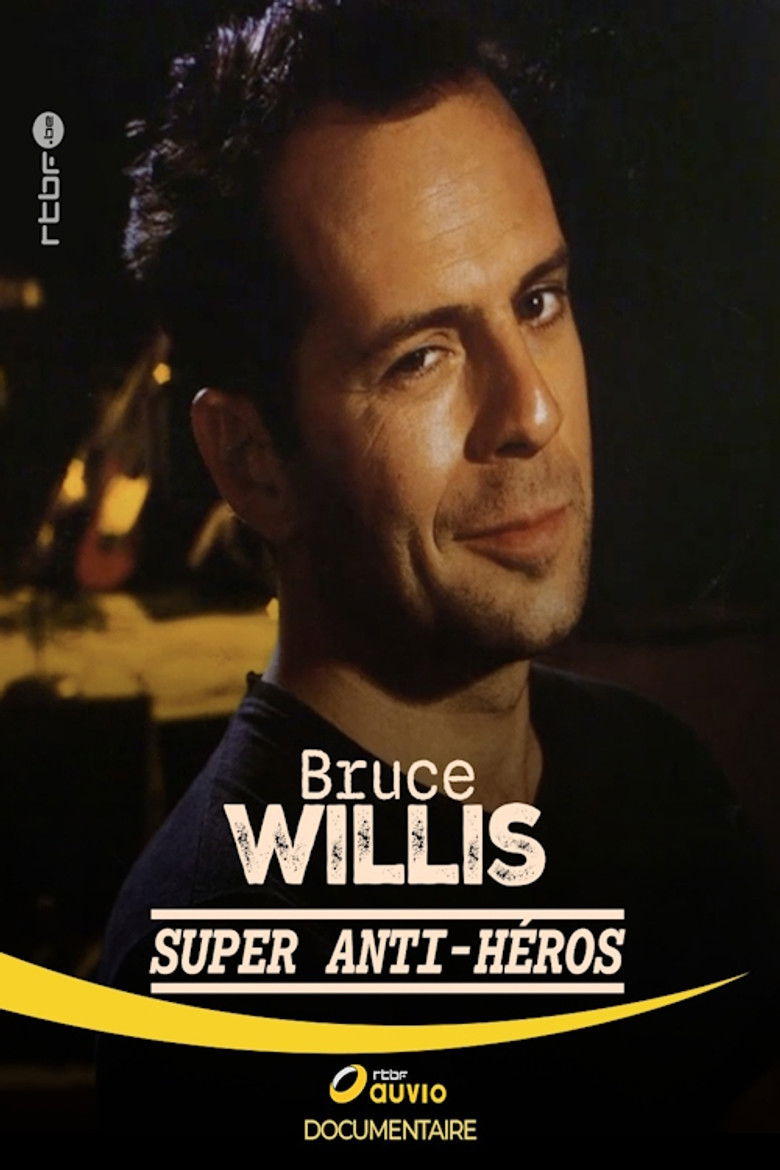 Bruce Willis : Super Anti-Héros