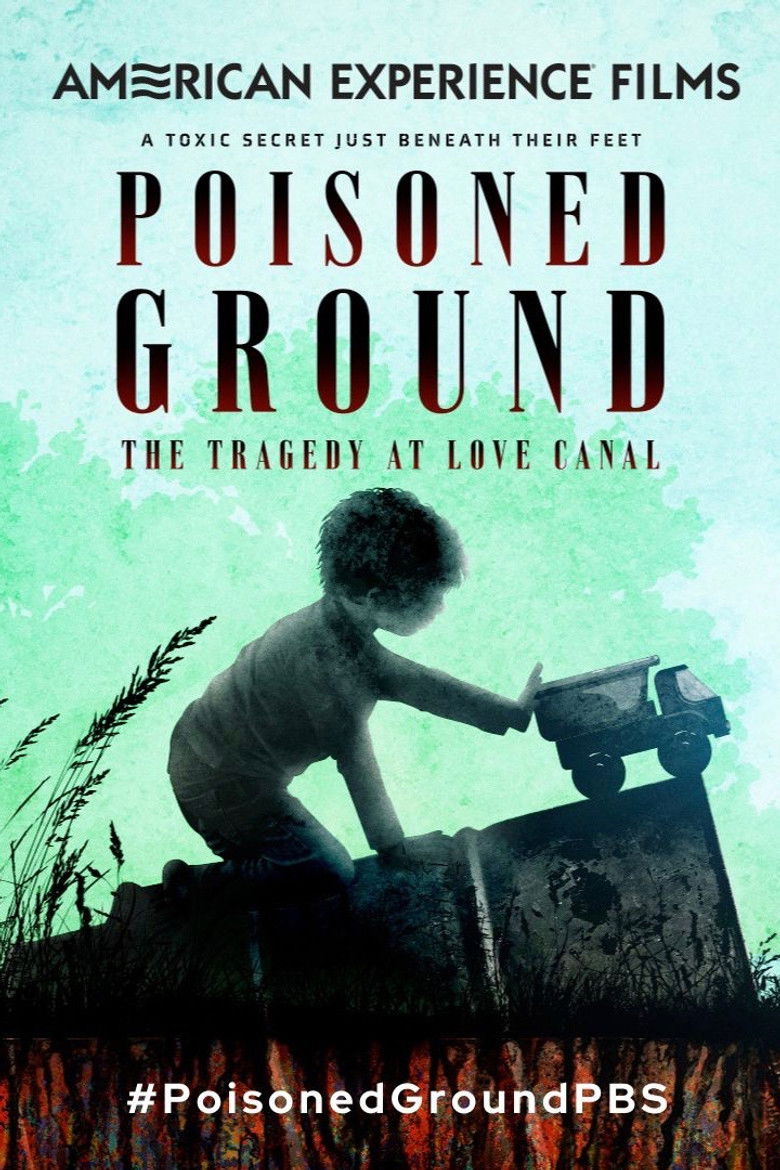 Poisoned Ground: The Tragedy at Love Canal