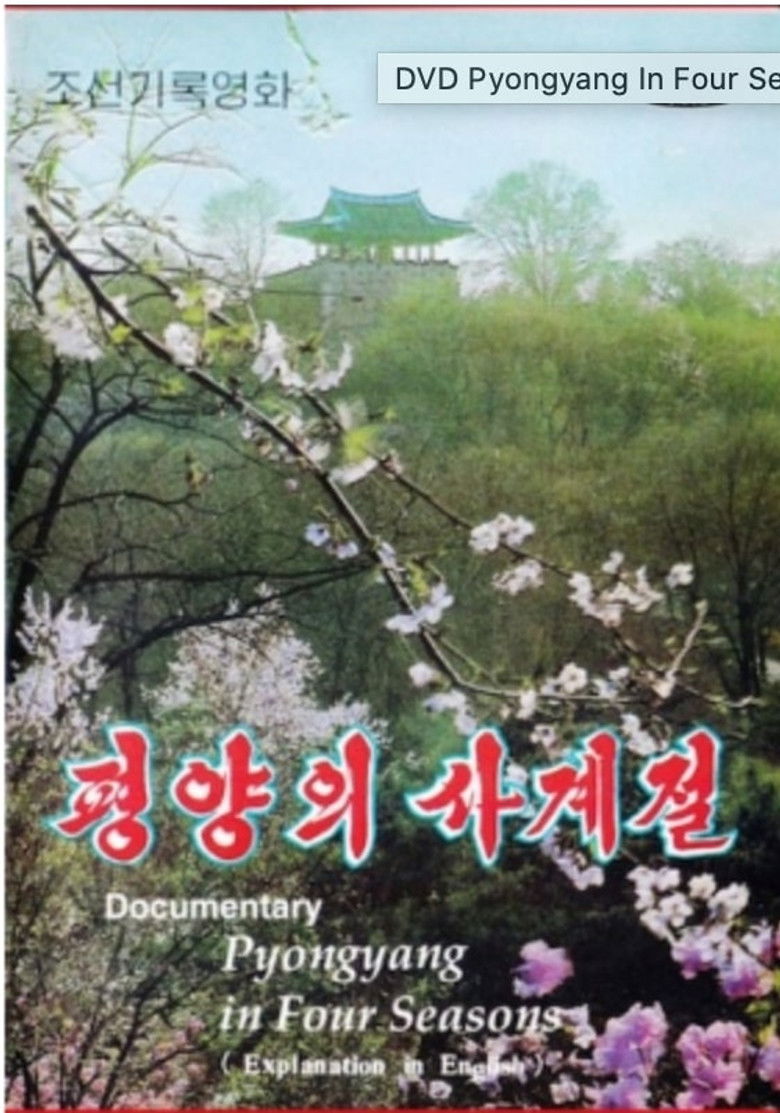 Pyongyang in Four Seasons