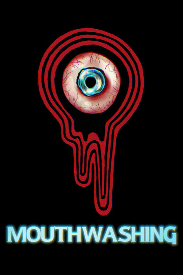 Mouthwashing : The Film