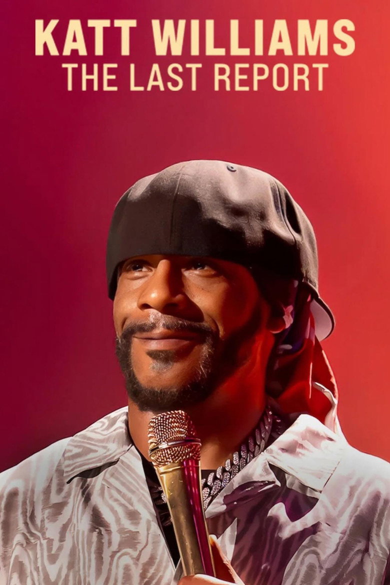 Katt Williams: The Last Report Poster