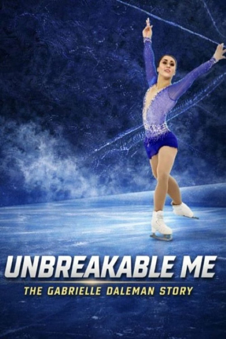 Unbreakable Me - The Gabrielle Daleman Story Poster