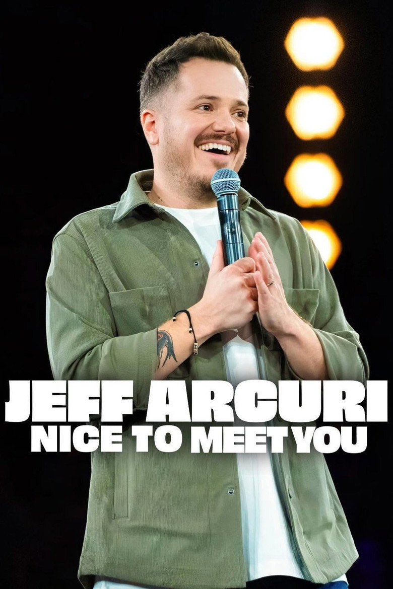 Jeff Arcuri: Nice to Meet You Poster