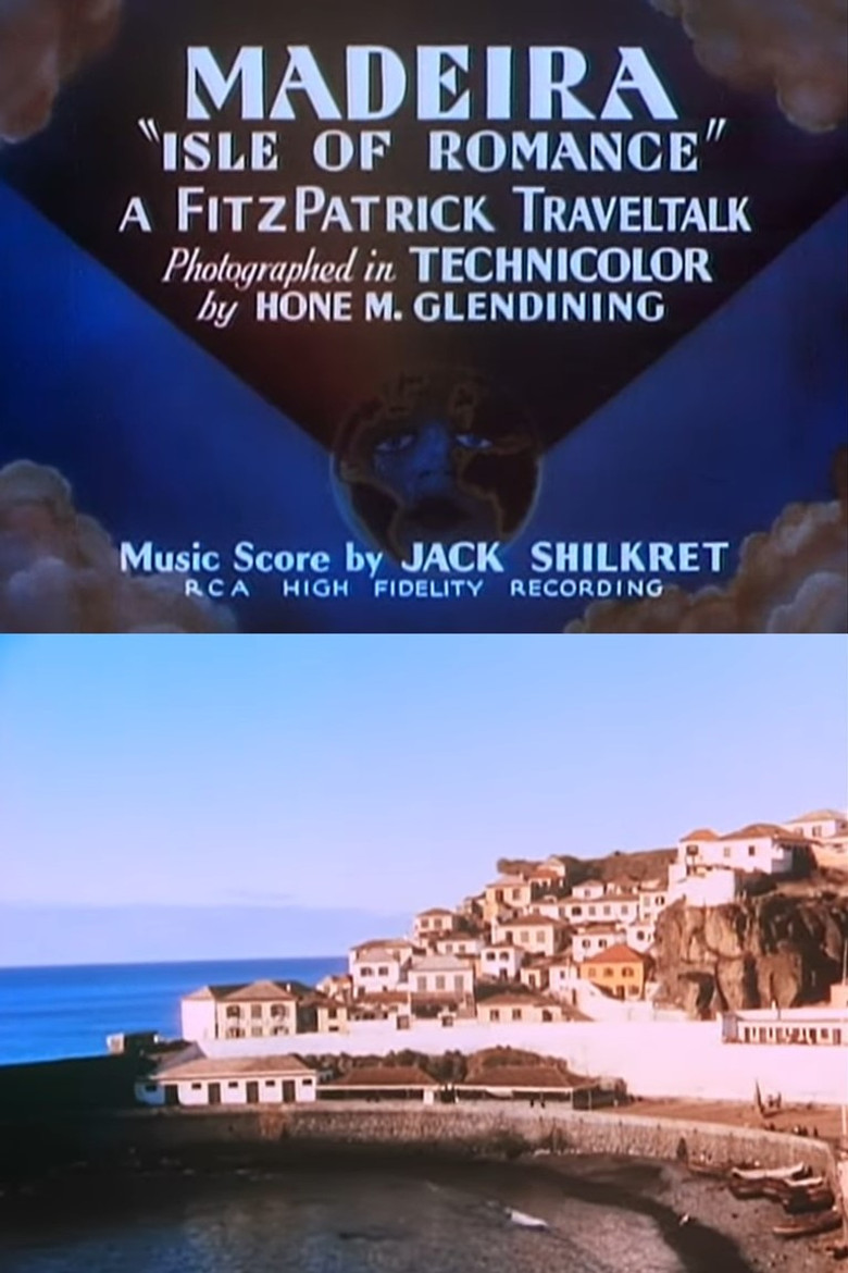 Madeira: 'Isle of Romance'