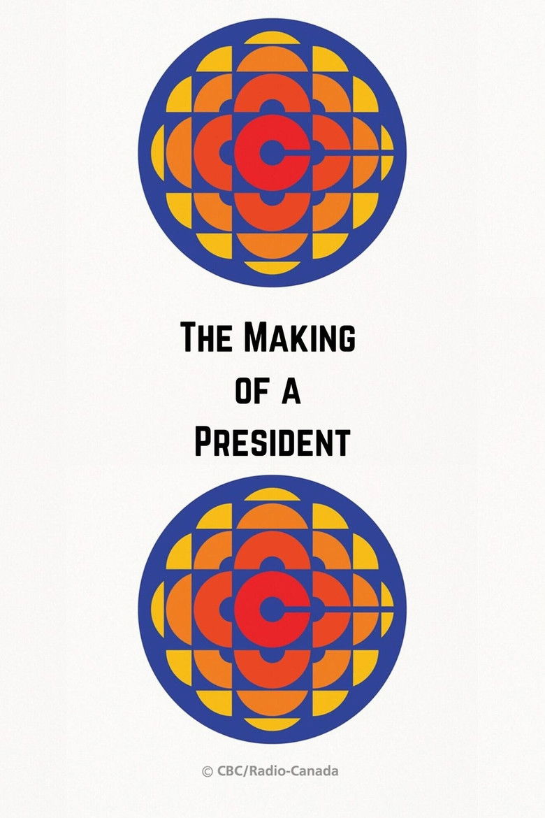 The Making of a President