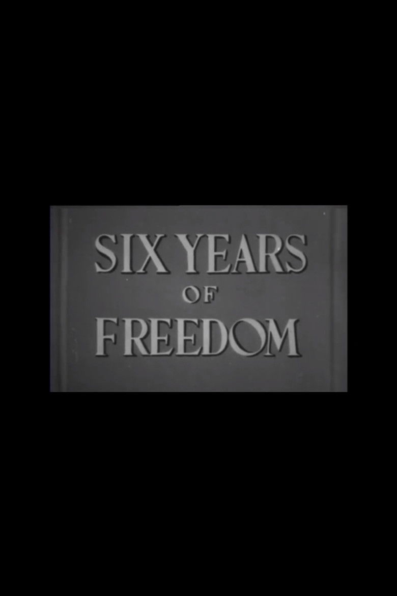 Six Years of Freedom