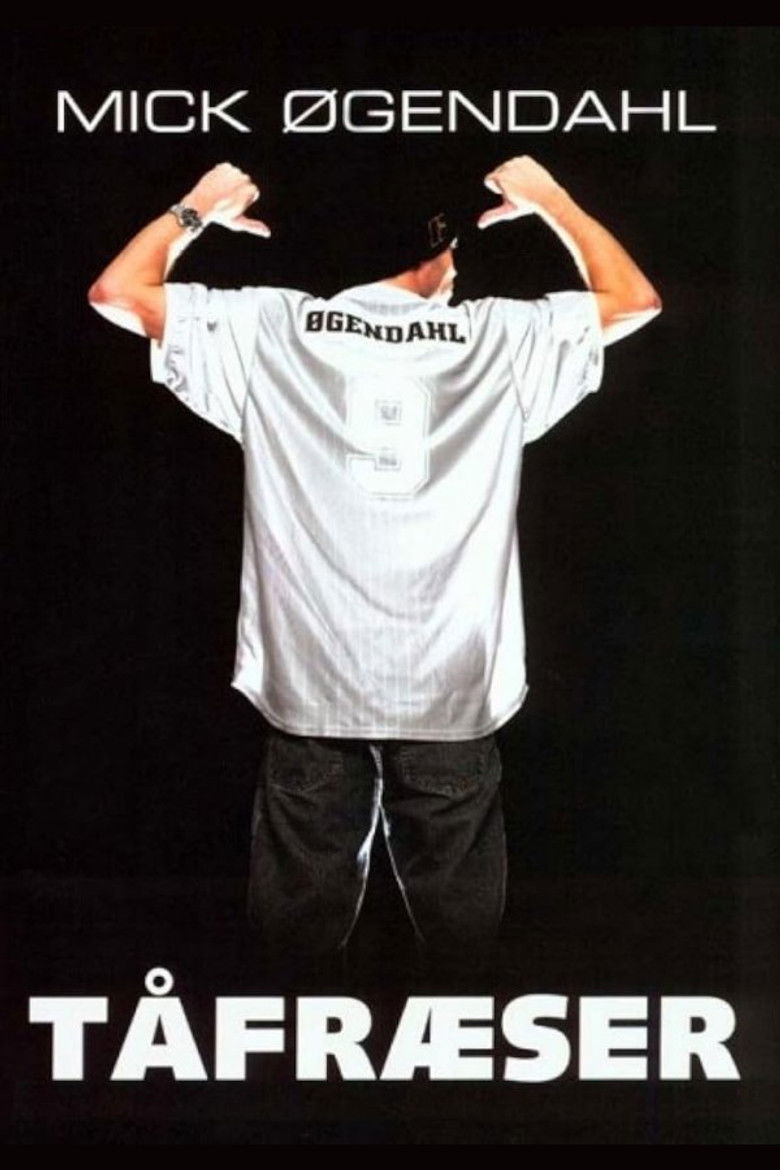 Mick Øgendahl: Tåfræser
