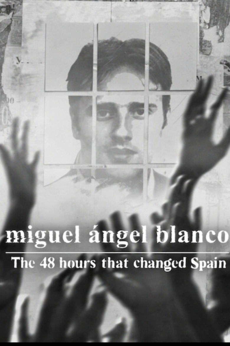 Miguel Ángel Blanco: Las 48 horas que lo cambiaron todo Poster