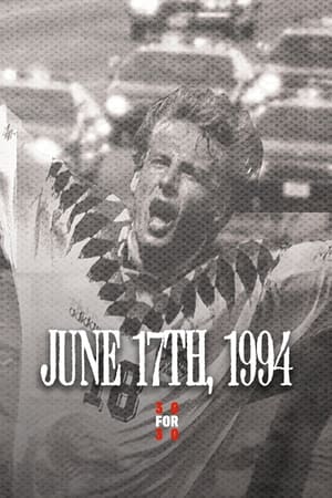 June 17th, 1994 Movie Poster Image
