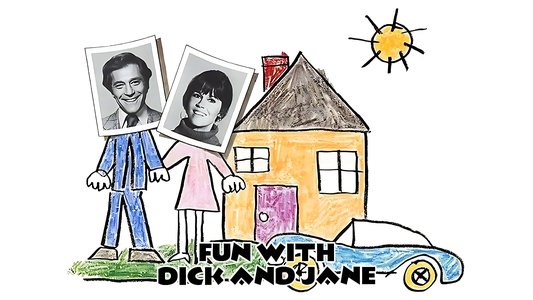 Fun with Dick and Jane