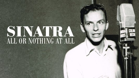 Sinatra: All or Nothing at All