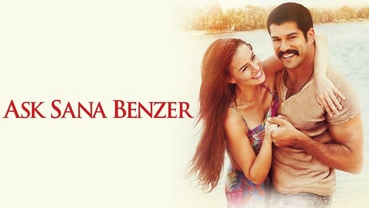 Aşk Sana Benzer