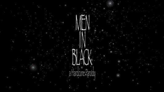 Men in Black: A Hardcore Parody