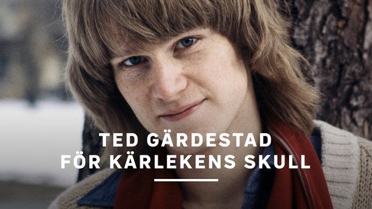 Ted Gärdestad - För kärlekens skull