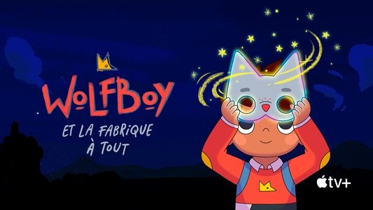Wolfboy and the Everything Factory