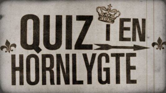 Quiz i en hornlygte