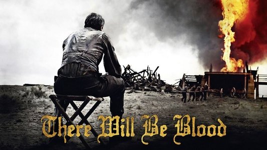 There Will Be Blood