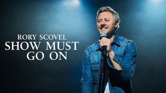 Rory Scovel: Show Must Go On