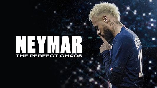 Neymar: O Caos Perfeito
