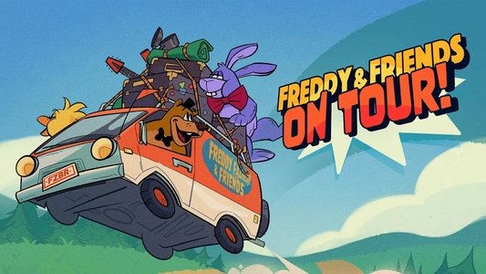 Freddy & Friends: On Tour!