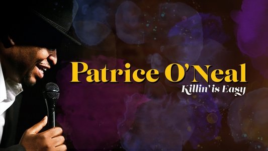 Patrice O'Neal: Killing Is Easy