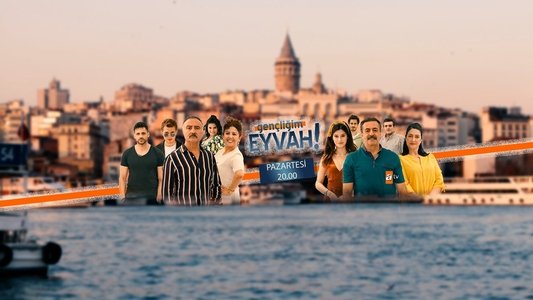 Gençliğim Eyvah