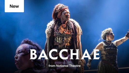 National Theatre Live: Bacchae