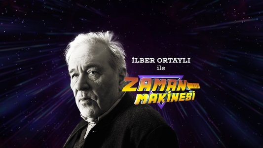 İlber Ortaylı ile Zaman Makinesi
