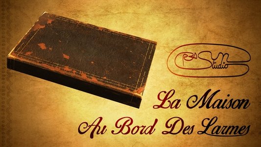 La Maison au Bord des Larmes