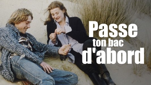 Passe ton bac d'abord
