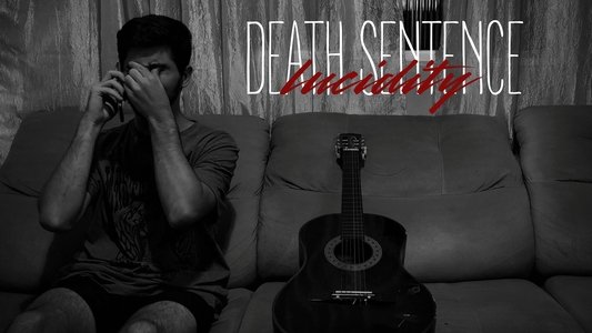 DEATH SENTENCE: LUCIDITY