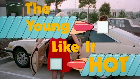 The Young Like It Hot