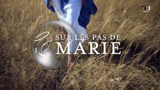 Sur les pas de Marie