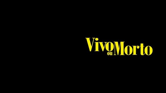 Vivo ou Morto