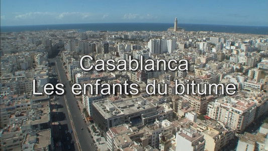 Casablanca, les enfants du bitume