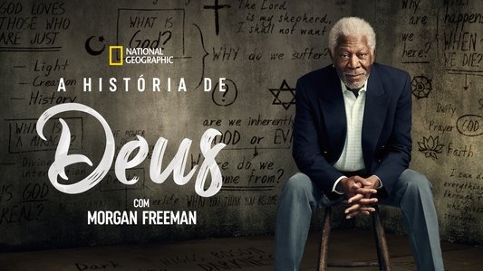 The Story of God with Morgan Freeman