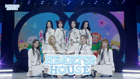 2026 Hearts2Hearts Fanmeeting - Hearts 2 House