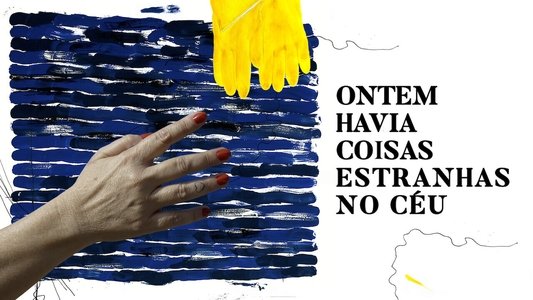 Ontem Havia Coisas Estranhas no Céu