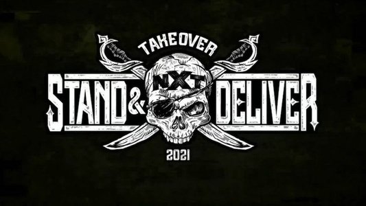 WWE NXT TakeOver: Stand & Deliver Night 2