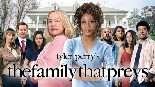 Tyler Perry's The Family That Preys