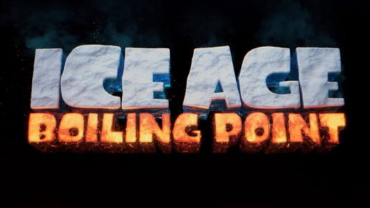 Ice Age: Boiling Point