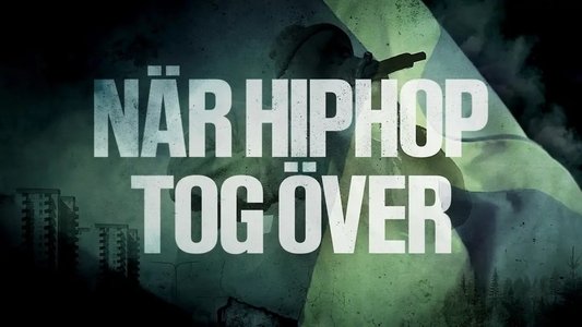 När hiphop tog över