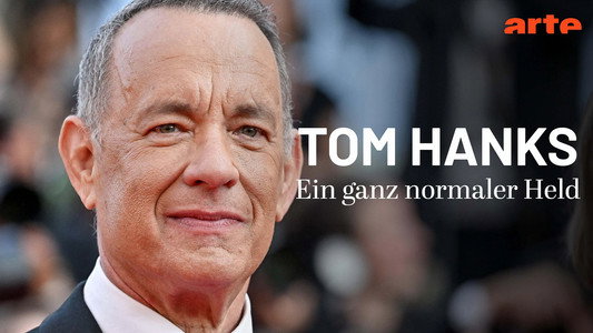 Tom Hanks, un héros ordinaire