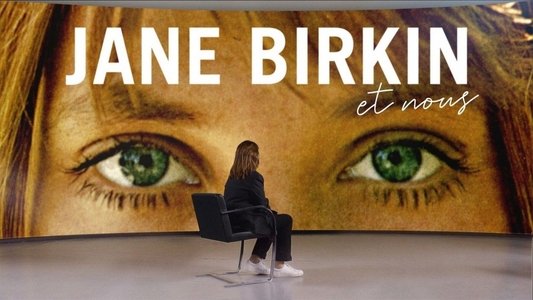 Jane Birkin et nous