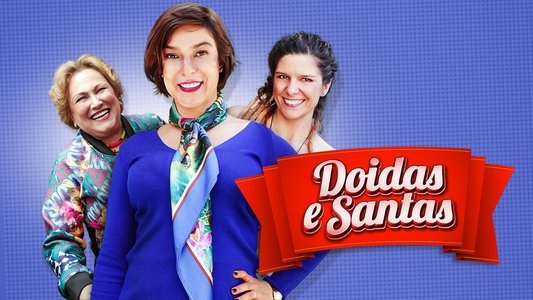 Doidas e Santas
