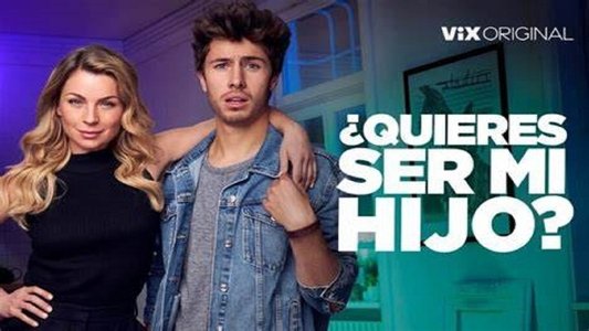 ¿Quieres ser mi hijo?