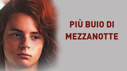 Più buio di mezzanotte